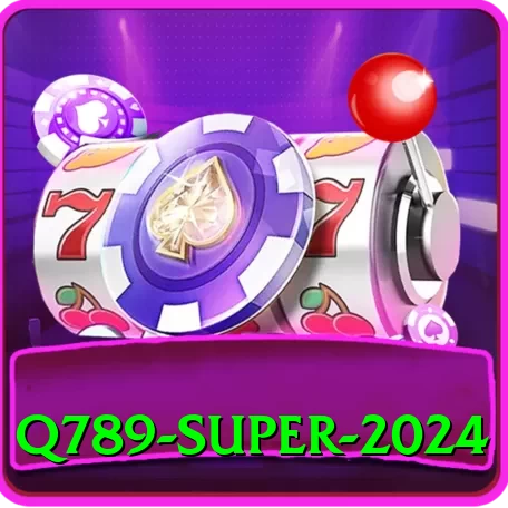 q789 Super 2024 - 2